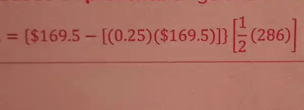 =  169.5-[(0.25)( 169.5)] [(1)/(2)(286)]