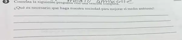 Contesta la siguiente pregunta contina oracid computer
¿Qué es necesario que haga nuestra sociedad para mejorar el medio ambiente?
__