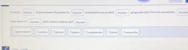 Inevery Answer of poemment the power to : Answer! islocated in one or more Answer prographically, From this standpoint.Answer
feederal,and "Answer
Eperment
Esystem
Egovern
Eplaces
Econfederate
Ethree
Emonardty