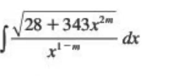 int (sqrt (28+343x^2m))/(x^1-m)dx