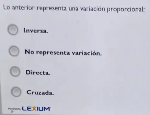 Lo anterior representa una variación proporcional:
Inversa.
No representa variación.
Directa.
Cruzada.
Power LEXIUM