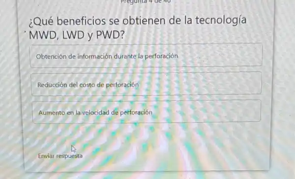 ¿Qué beneficios se obtienen de la tecnología
MWD, LWD y PWD?
Obtención de información durante la perforación
Reducción del costo de perforación
Aumento en la velocidad de perforación