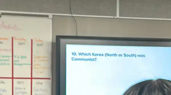 10. Which Korea (North or South) was
Communist?