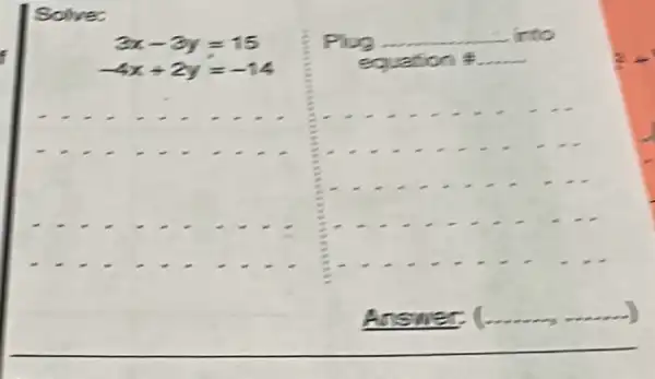 Solve:
3x-3y=15
__
__ inno
__	2.
__
Answer: (