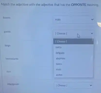 Match the adjective with the adjective that has the OPPOSITE meaning
govolo
banno
square 
square 
[Chouse
[Choosin]
corto
deteado
aburrido
tonto
inato
largo
interetante
square  v